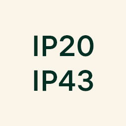 IP20 (protected against penetration of solids larger than 12 mm, not protected against penetration of liquids) - IP43 (protected against the penetration of solids larger than 1 mm, protected against rain - on the visible part of the product once installed) - Ceiling